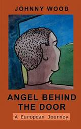 Cover of Angel Behind The Door by Johnny Wood
